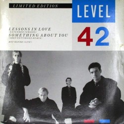 Пластинка Level 42 Lessons In Love / Something About You (45 RPM)